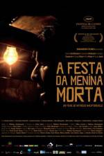 Watch A Festa da Menina Morta Movie2k