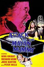Watch Attack of the Mayan Mummy Movie2k