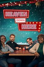 Watch Heaven Down Here Movie2k
