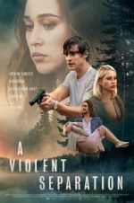 Watch A Violent Separation Movie2k