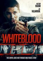 Watch Whiteblood Movie2k