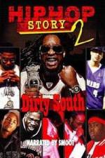 Watch Hip Hop Story 2: Dirty South Movie2k