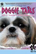 Watch Doggie Tails Vol 1 Luckys First Sleep-Over Movie2k