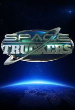 Watch Space Truckers Movie2k