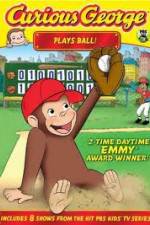 Watch Curious George Plays Ball Movie2k