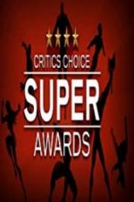 Watch The Critics\' Choice Super Awards Movie2k