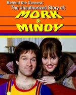 Watch Behind the Camera: The Unauthorized Story of Mork & Mindy Movie2k