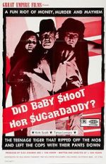 Watch Did Baby Shoot Her Sugardaddy? Movie2k