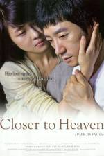 Watch Closer to Heaven Movie2k