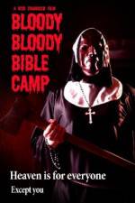 Watch Bloody Bloody Bible Camp Movie2k