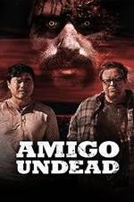 Watch Amigo Undead Movie2k