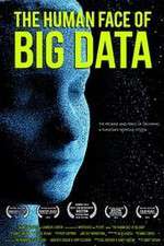 Watch The Human Face of Big Data Movie2k