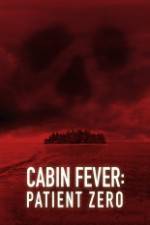 Watch Cabin Fever: Patient Zero Movie2k