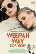 Watch Weepah Way for Now Movie2k