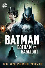 Watch Batman Gotham by Gaslight Movie2k