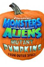 Watch Monsters vs Aliens: Mutant Pumpkins from Outer Space Movie2k