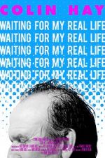 Watch Colin Hay - Waiting For My Real Life Movie2k