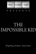 Watch The Impossible Kid Movie2k