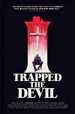 Watch I Trapped the Devil Movie2k