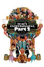 Watch That's Entertainment, Part II Movie2k