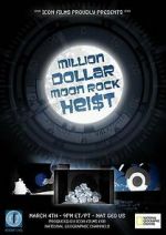 Watch Million Dollar Moon Rock Heist Movie2k