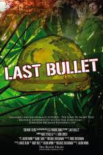 Watch The Last Bullet Movie2k