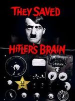 Watch They Saved Hitler's Brain Movie2k