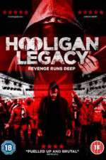 Watch Hooligan Legacy Movie2k