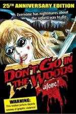 Watch Don't Go in the Woods Movie2k