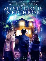 Watch Aperture Kids and the Mysterious Neighbor Movie2k