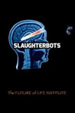 Watch Slaughterbots Movie2k