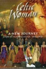 Watch Celtic Woman: A New Journey (2006) Movie2k