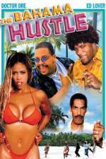 Watch The Bahama Hustle Movie2k