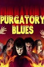 Watch Purgatory Blues Movie2k