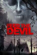 Watch Feed the Devil Movie2k