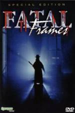 Watch Fatal frames: Fotogrammi mortali Movie2k