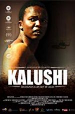 Watch Kalushi: The Story of Solomon Mahlangu Movie2k