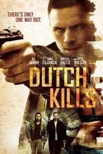 Watch Dutch Kills Movie2k