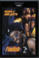 Watch Foolish Movie2k