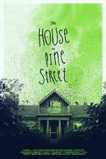 Watch The House on Pine Street Movie2k