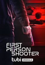 Watch First Person Shooter Movie2k