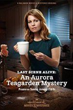 Watch Last Scene Alive: An Aurora Teagarden Mystery Movie2k