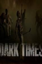 Watch Dark Times Movie2k