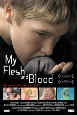 Watch My Flesh and Blood Movie2k