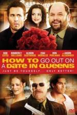 Watch How to Go Out on a Date in Queens Movie2k