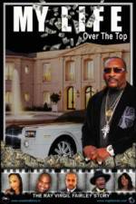 Watch My Life Over the Top Movie2k