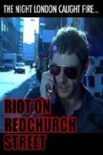 Watch Riot on Redchurch Street Movie2k