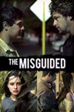 Watch The Misguided Movie2k