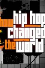 Watch How Hip Hop Changed The World Movie2k