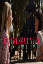 Watch Mistress Hunter Movie2k